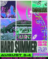 Hard Summer 2024: The Ultimate Festival Experience